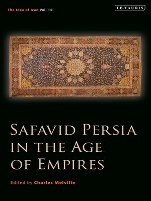 cover image of Safavid Persia in the Age of Empires